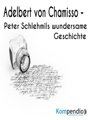 cover image of Peter Schlehmils wundersame Geschichte von Adelbert von Chamisso